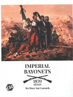 Imperial Bayonets Volume 1: Sedan 1870 - We Were Not Cowards, 2nd Printing