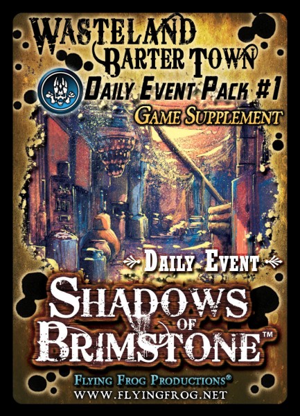 Shadows of Brimstone - Wasteland Barter Town Daily Event Pack #1 (Game Supplement)