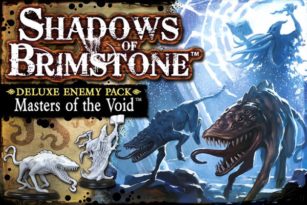Shadows of Brimstone - Masters of the Void (Deluxe Enemy Pack)