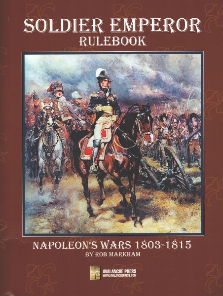 Soldier Emperor: Napoleons Wars 1803 - 1815 Playbook Edition