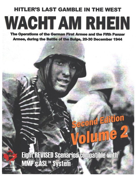 Lone Canuck ASL: Wacht am Rhein Volume 2 - Hitler´s Last Gamble in the West