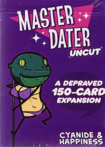 Master Dater: Uncut - A Depraved 150-Card Expansion