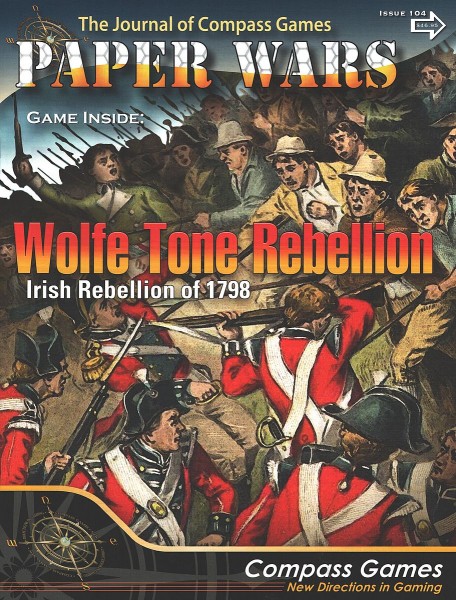 Paper Wars #104 - Wolfe Tone Rebellion, 1798