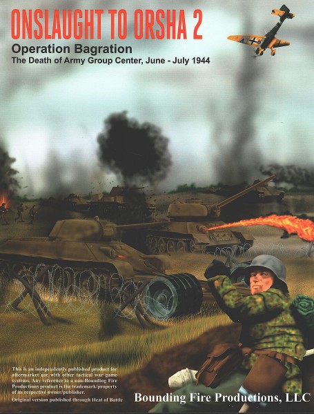 Bounding Fire Productions: Onslaught to Orsha 2 - Operation Bagration
