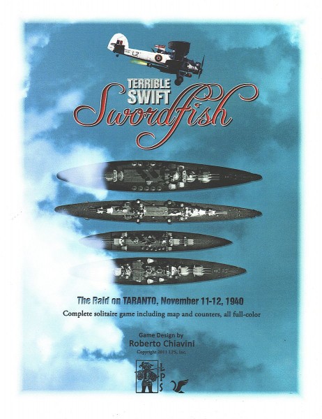 Terrible Swift Swordfish - The Raid on Taranto, November 11-12, 1940