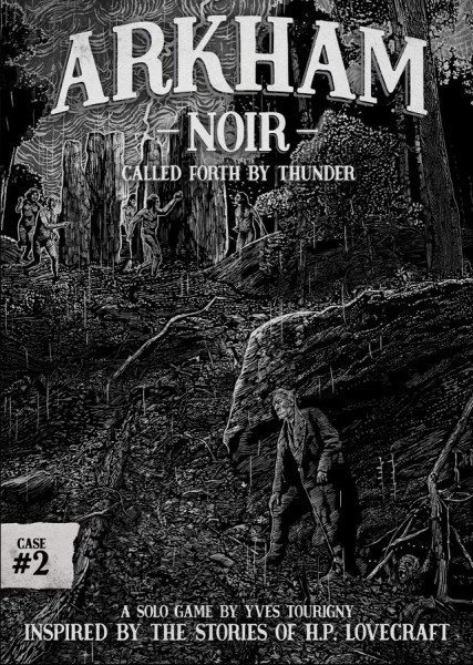 Arkham Noir Case # 2: Called Forth by Thunder