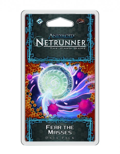 Android Netrunner LCG: Fear the Masses