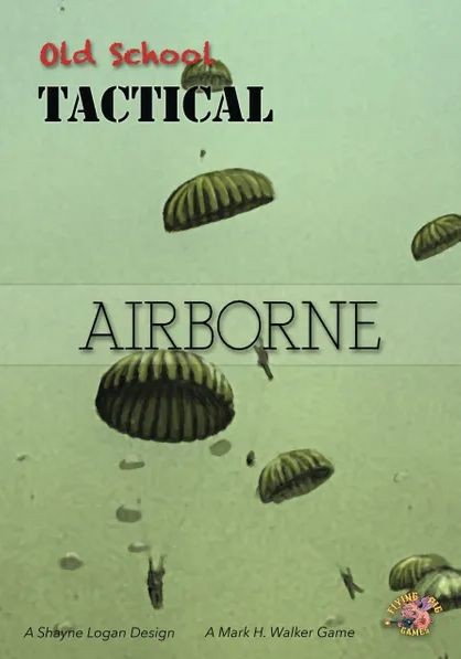 Old School Tactical Volume 2: Airborne