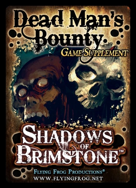 Shadows of Brimstone - Dead Man&#039;s Bounty (Game Supplement)