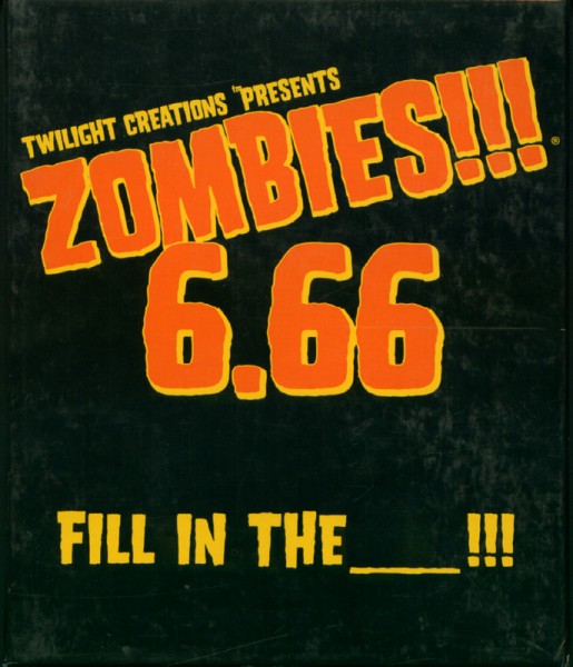 Zombies!!! 6.66: Fil in the ___!!!