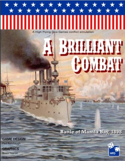 A Brilliant Combat: The Battle of Manila Bay, 1898