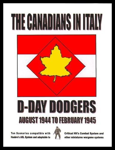 Lone Canuck ASL: The Canadians in Italy - D-Day Dodgers