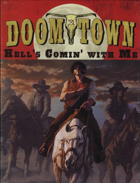 Doomtown: Hell&#039;s Comin&#039; With Me