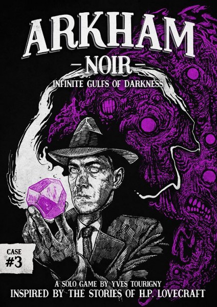 Arkham Noir Case # 3: Infinite Gulfs of Darkness