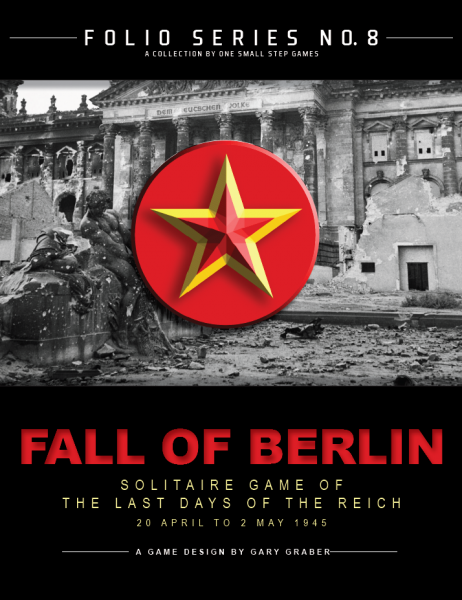 Fall of Berlin - Solitaire Game of the Last Days of the Reich (Folio Series No. 8)