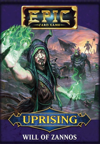 Epic Card Game - Uprising Will of Zannos