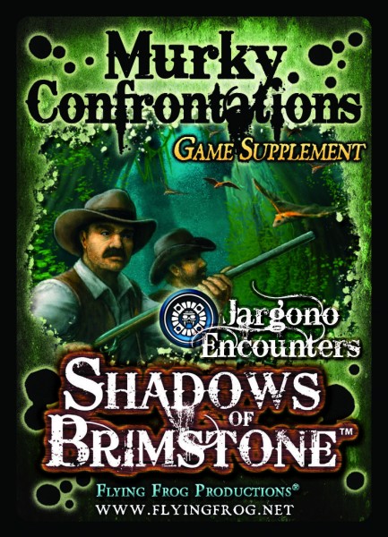Shadows of Brimstone - Murky Confrontations (Encounters Game Supplement)