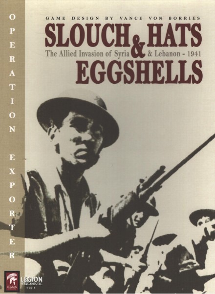 Slouch Hats &amp; Eggshells: The Allied Invasion of Syria &amp; Lebanon - 1941