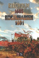 Kircholm 1605 & Kokenhausen 1601