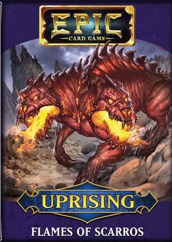 Epic Card Game - Uprising Flames of Scarros
