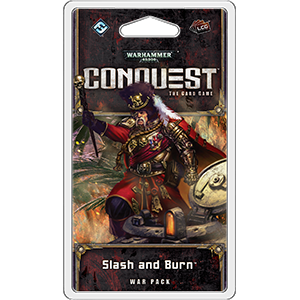 Conquest LCG: Slash and Burn