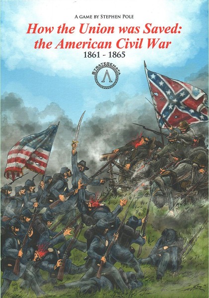 How the Union was Saved: The American Civil War