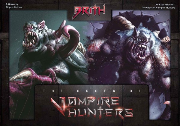 The Order of Vampire Hunters: Brith Expansion