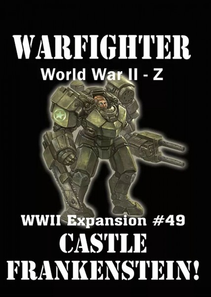 Warfighter WWII-Z - Castle Frankenstein (Exp. #49)