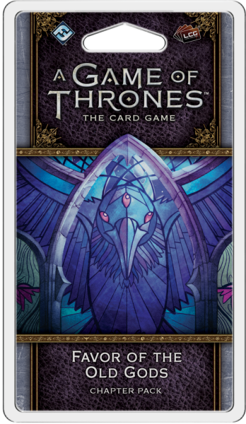 A Game of Thrones LCG 2nd - Favor of the Old Gods