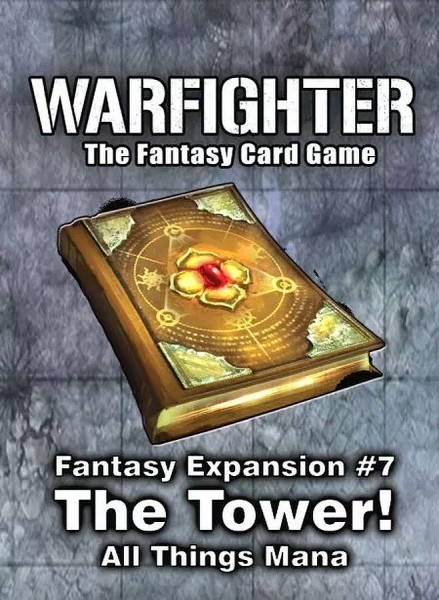 Warfighter Fantasy - The Tower: All Things Mana (Expansion #7)