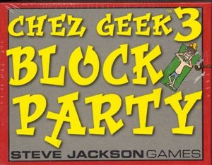 Chez Geek: Block Party